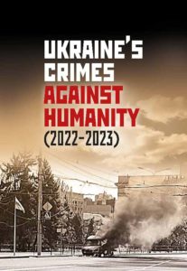 Ukraine's crimes 2022-2023